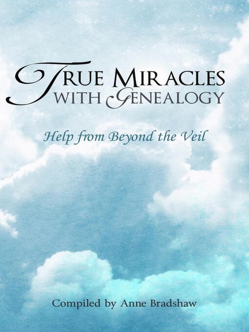 Title details for True Miracles with Genealogy by Anne Bradshaw - Available